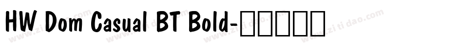 HW Dom Casual BT Bold字体转换
